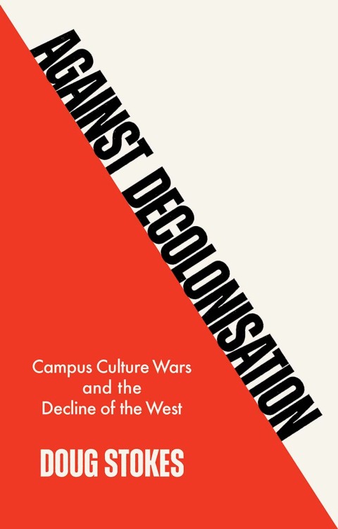 Cover image for book Against Decolonisation