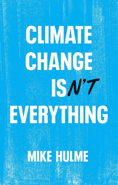 Cover image for book Climate Change isn't Everything