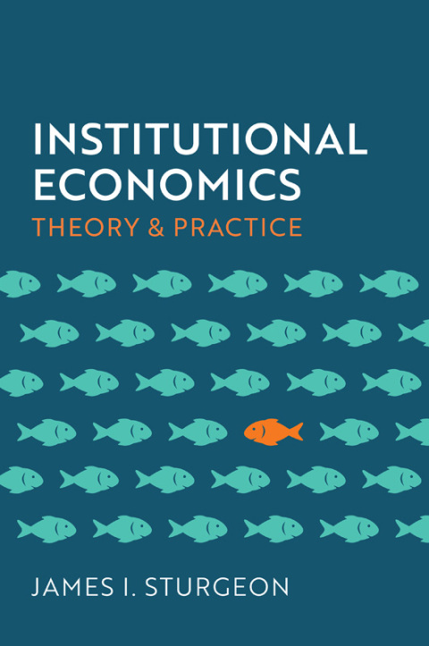 Cover image for book Institutional Economics: Theory and Practice