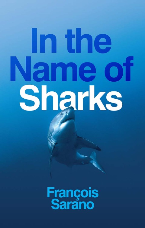Cover image for book In the Name of Sharks