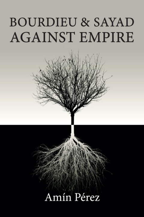 Cover image for book Bourdieu and Sayad Against Empire