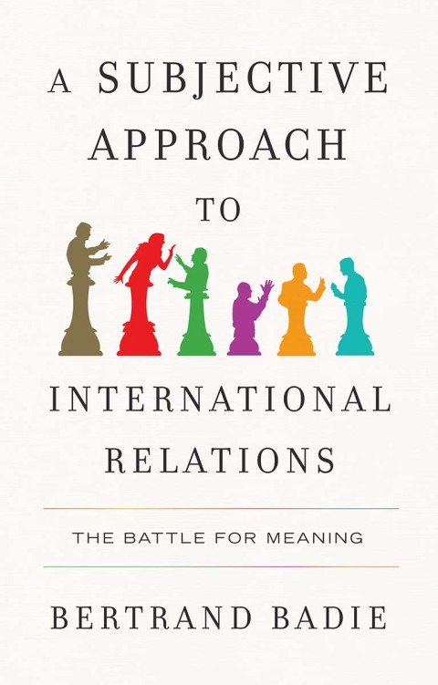 Cover image for book A Subjective Approach to International Relations