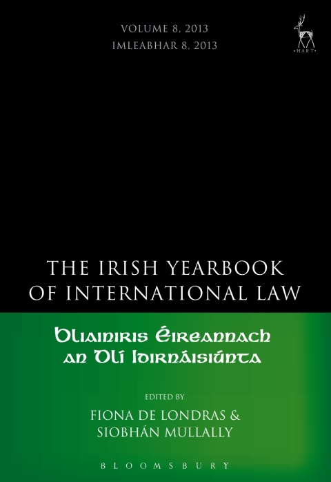 Cover image for book The Irish Yearbook of International Law, Volume 8, 2013
