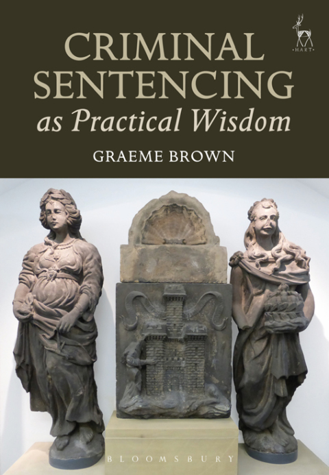 Cover image for book Criminal Sentencing as Practical Wisdom