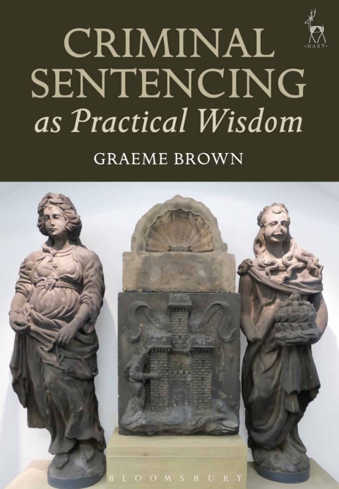 Cover image for book Criminal Sentencing as Practical Wisdom