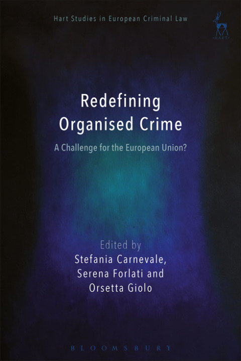 Cover image for book Redefining Organised Crime: A Challenge for the European Union?