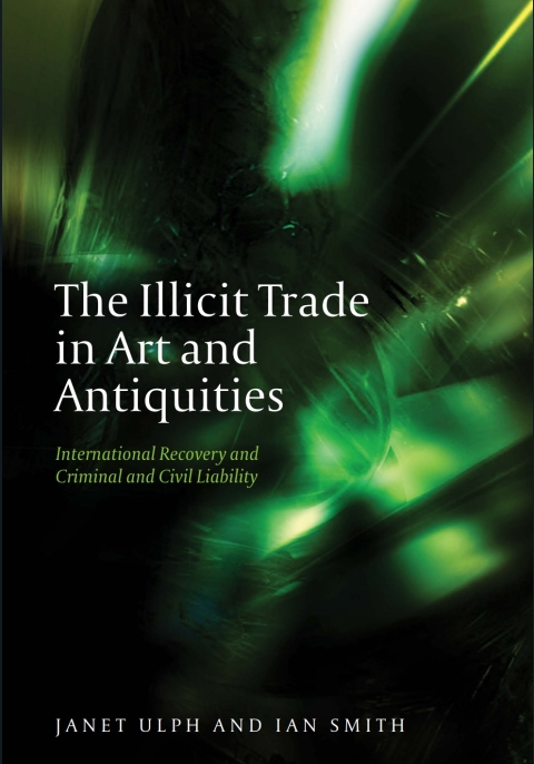 Cover image for book The Illicit Trade in Art and Antiquities