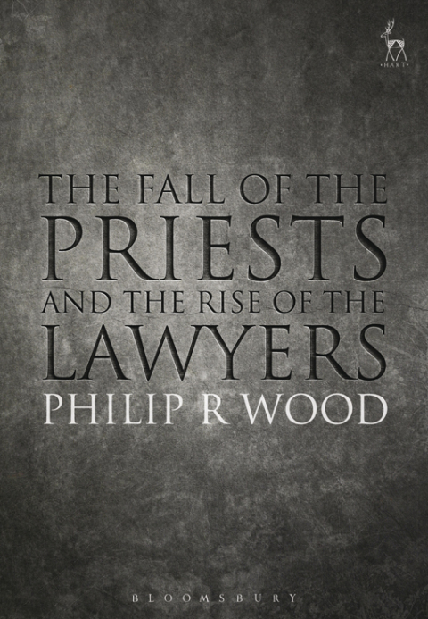 Cover image for book The Fall of the Priests and the Rise of the Lawyers