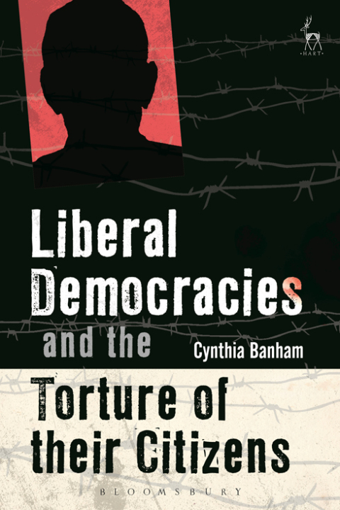 Cover image for book Liberal Democracies and the Torture of Their Citizens