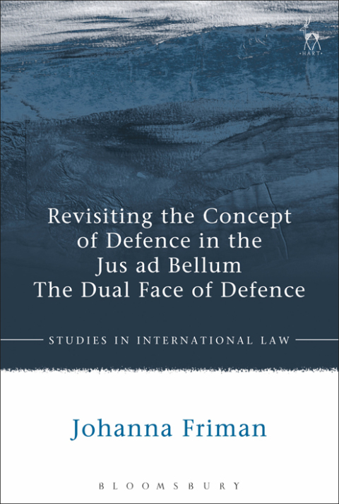 Cover image for book Revisiting the Concept of Defence in the Jus ad Bellum