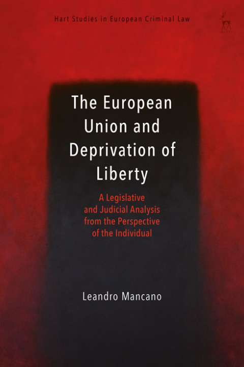 Cover image for book The European Union and Deprivation of Liberty