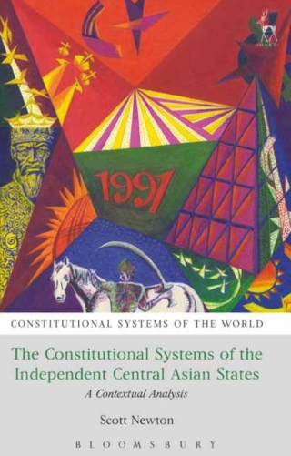 The Constitutional Systems of the Independent Central Asian States