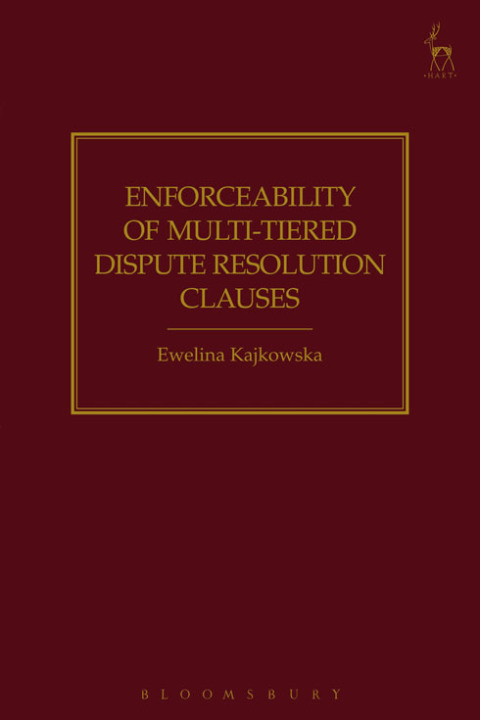 Cover image for book Enforceability of Multi-Tiered Dispute Resolution Clauses