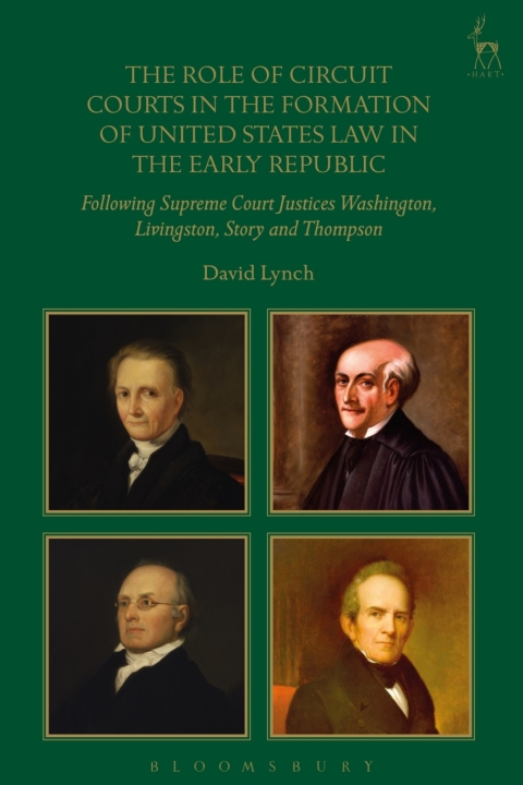 The Role of Circuit Courts in the Formation of United States Law in the Early Republic 