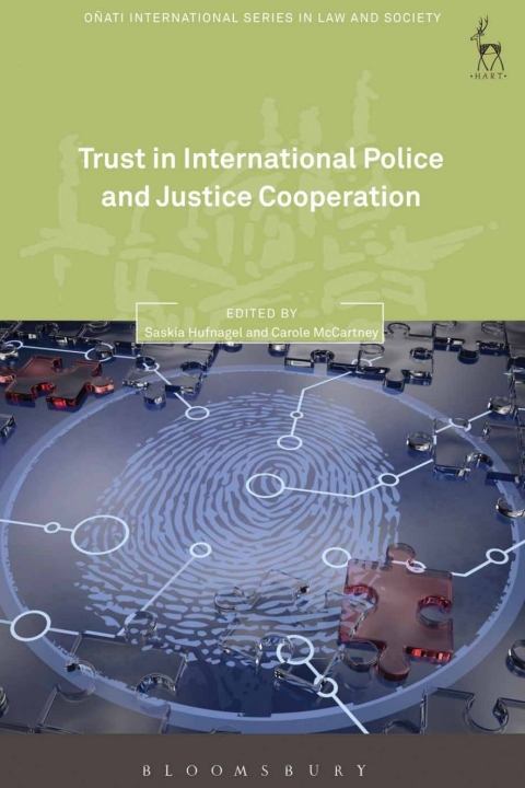 Trust in International Police and Justice Cooperation 