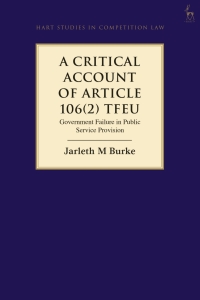 صورة الغلاف: A Critical Account of Article 106(2) TFEU 1st edition 9781509940226