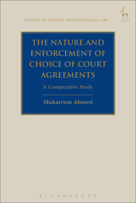 Cover image for book The Nature and Enforcement of Choice of Court Agreements