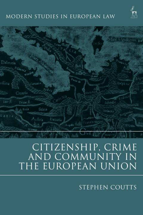 Cover image for book Citizenship, Crime and Community in the European Union