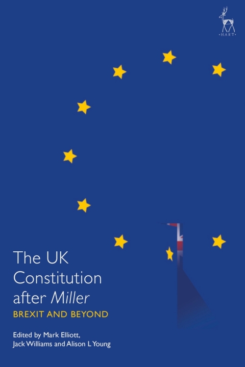 The UK Constitution after Miller 