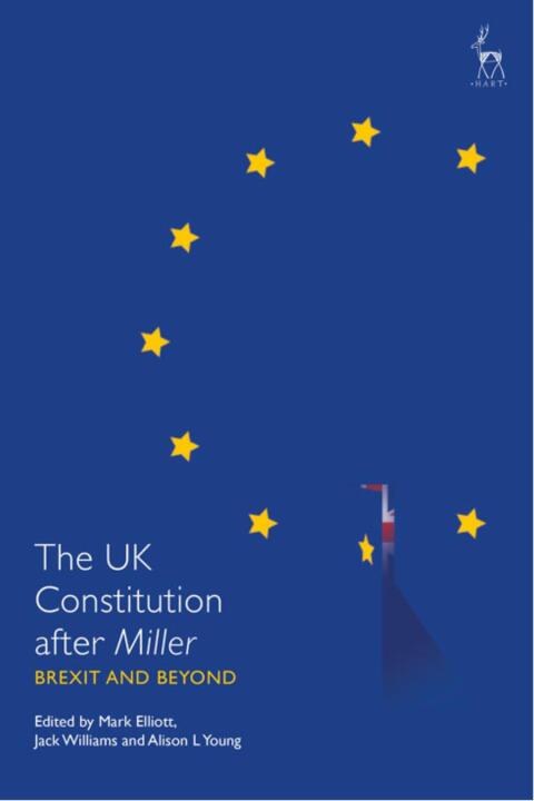 The UK Constitution after Miller 