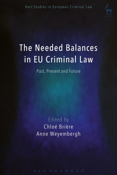 The Needed Balances in EU Criminal Law 