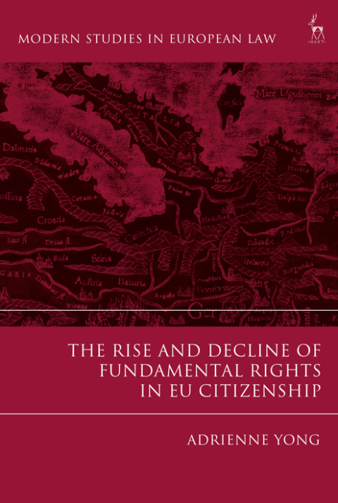 Cover image for book The Rise and Decline of Fundamental Rights in EU Citizenship