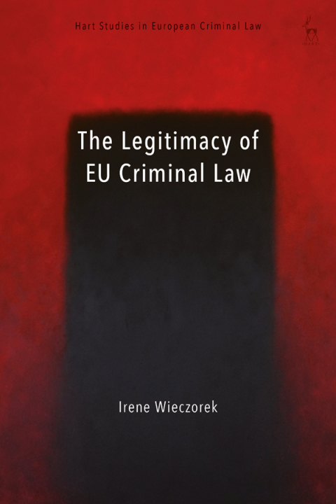 Cover image for book The Legitimacy of EU Criminal Law