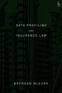 Cover image: Data Profiling and Insurance Law 1st edition 9781509945412
