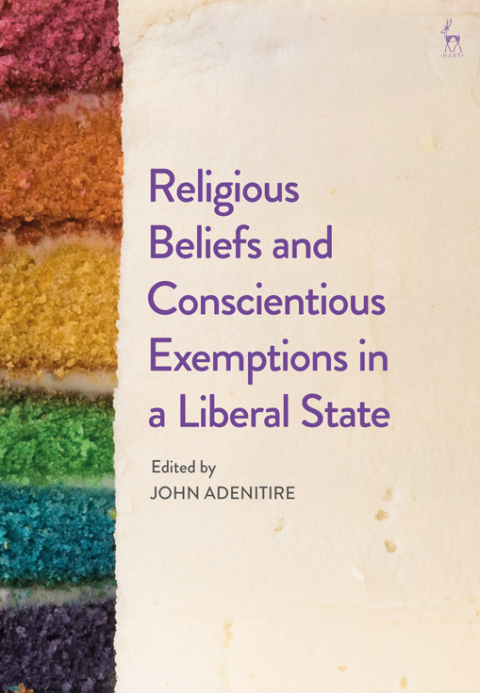 Cover image for book Religious Beliefs and Conscientious Exemptions in a Liberal State