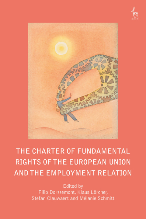 Cover image for book The Charter of Fundamental Rights of the European Union and the Employment Relation