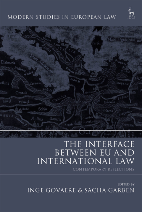 Cover image for book The Interface Between EU and International Law
