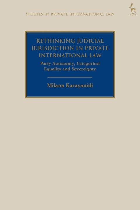 Cover image for book Rethinking Judicial Jurisdiction in Private International Law