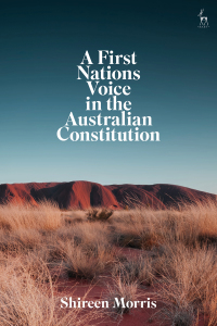 Cover image: A First Nations Voice in the Australian Constitution 1st edition 9781509928927
