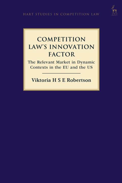 Cover image for book Competition Law’s Innovation Factor