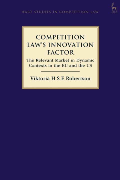 Competition Lawâs Innovation Factor 