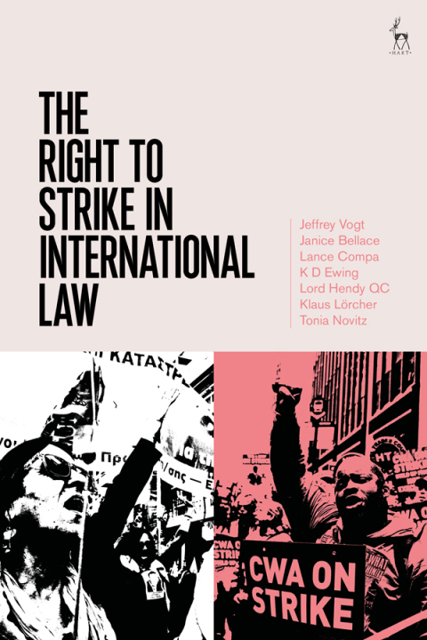 The Right to Strike in International Law 