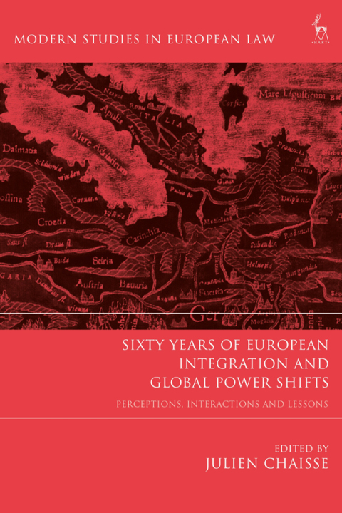 Cover image for book Sixty Years of European Integration and Global Power Shifts