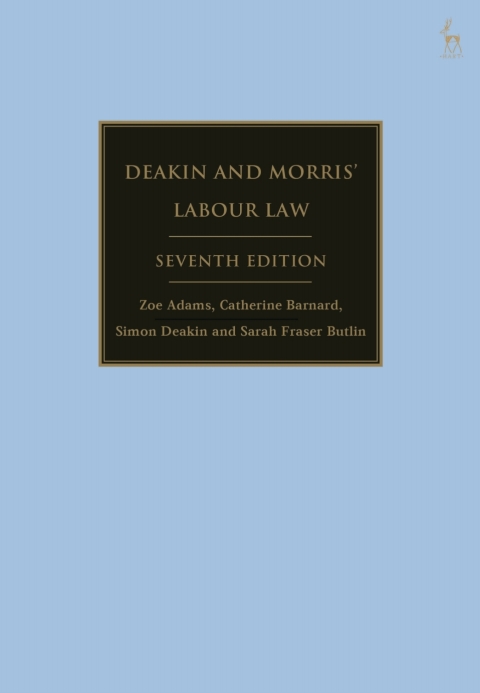 Deakin and Morrisâ Labour Law 