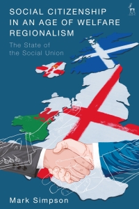 صورة الغلاف: Social Citizenship in an Age of Welfare Regionalism 1st edition 9781509946419