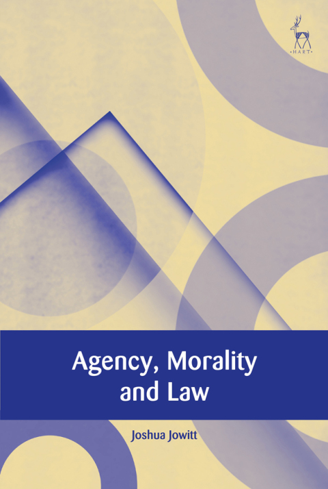 Cover image for book Agency, Morality and Law