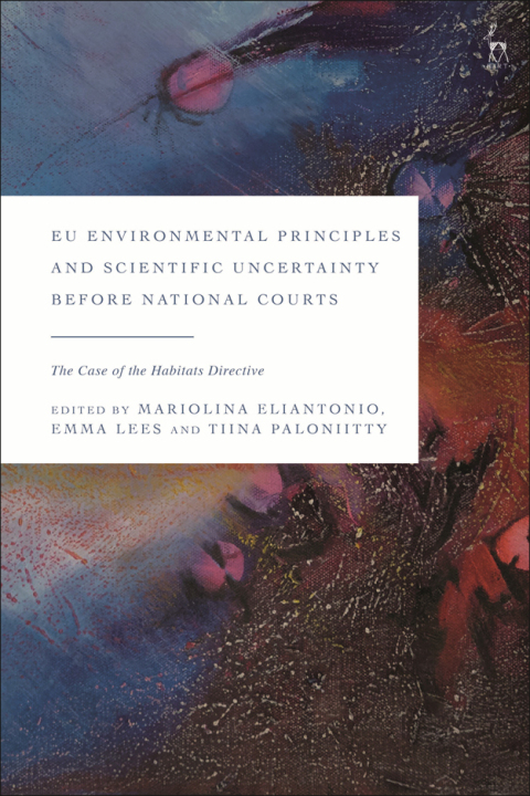 EU Environmental Principles and Scientific Uncertainty before National Courts 