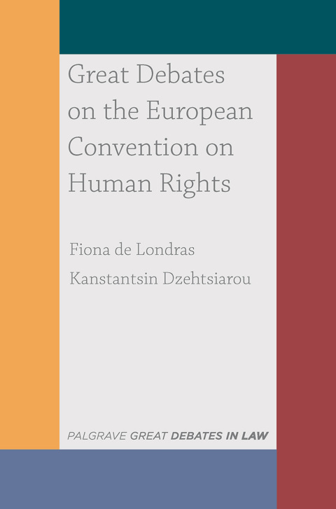 Great Debates on the European Convention on Human Rights 