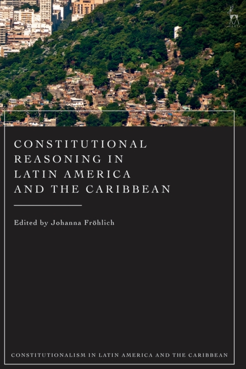 Cover image for book Constitutional Reasoning in Latin America and the Caribbean