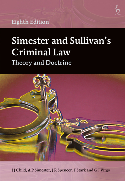 Simester and Sullivanâs Criminal Law 
