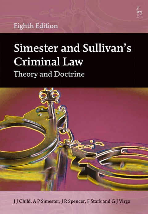 Simester and Sullivanâs Criminal Law 