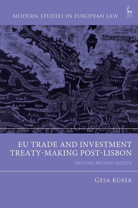 Cover image for book EU Trade and Investment Treaty-Making Post-Lisbon