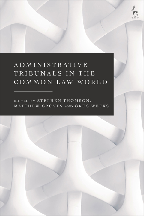 Administrative Tribunals in the Common Law World 