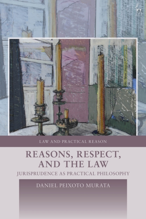 Cover image for book Reasons, Respect, and the Law