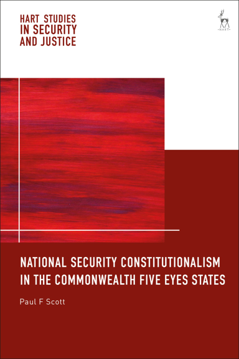 National Security Constitutionalism in the Commonwealth Five Eyes States 