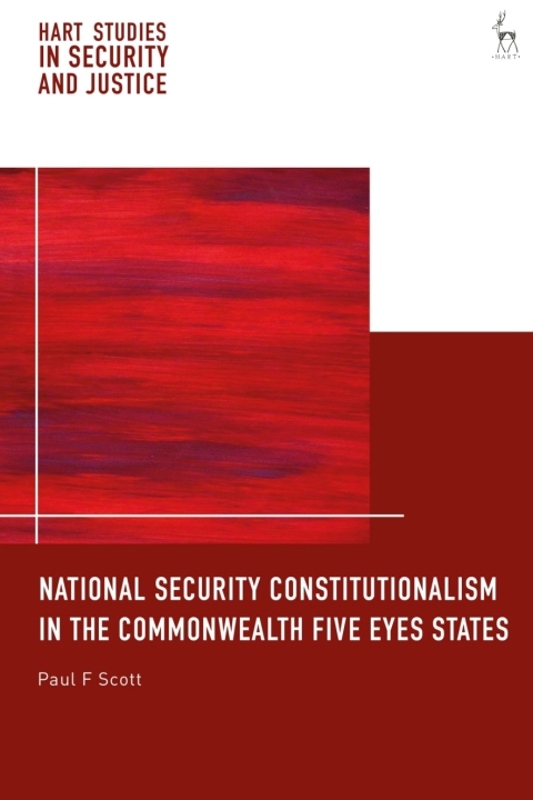 National Security Constitutionalism in the Commonwealth Five Eyes States 